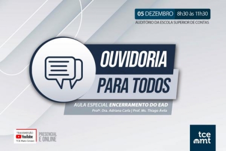 TCE-MT promove aula especial de encerramento de curso EaD Ouvidoria Para Todos na pr&oacute;xima segunda-feira (5)