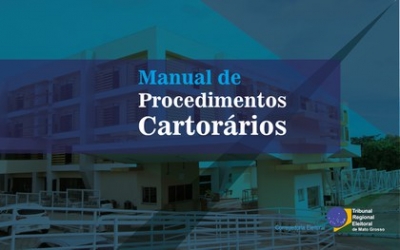 Corregedoria disponibiliza novo cap&iacute;tulo do Manual de Procedimentos Cartor&aacute;rios