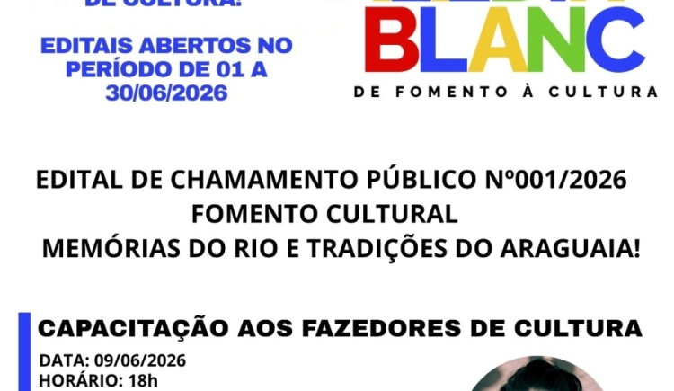 EDITAL DE CHAMAMENTO PÚBLICO Nº 001/2026 FOMENTO CULTURAL MEMÓRIAS DO RIO E TRADIÇÕES DO ARAGUAIA